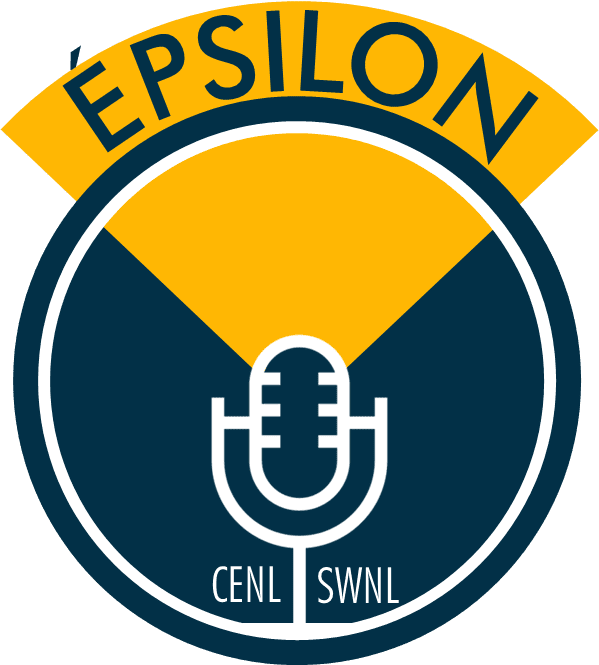 ÉPSILON IS BORN, THE CENL PODCAST FOR CENLERS
