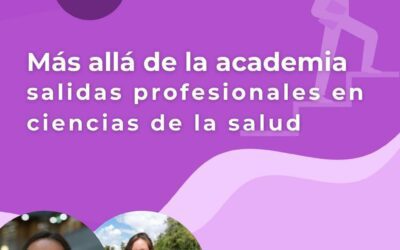 Beyond Academia: Professional Opportunities in Health Sciences