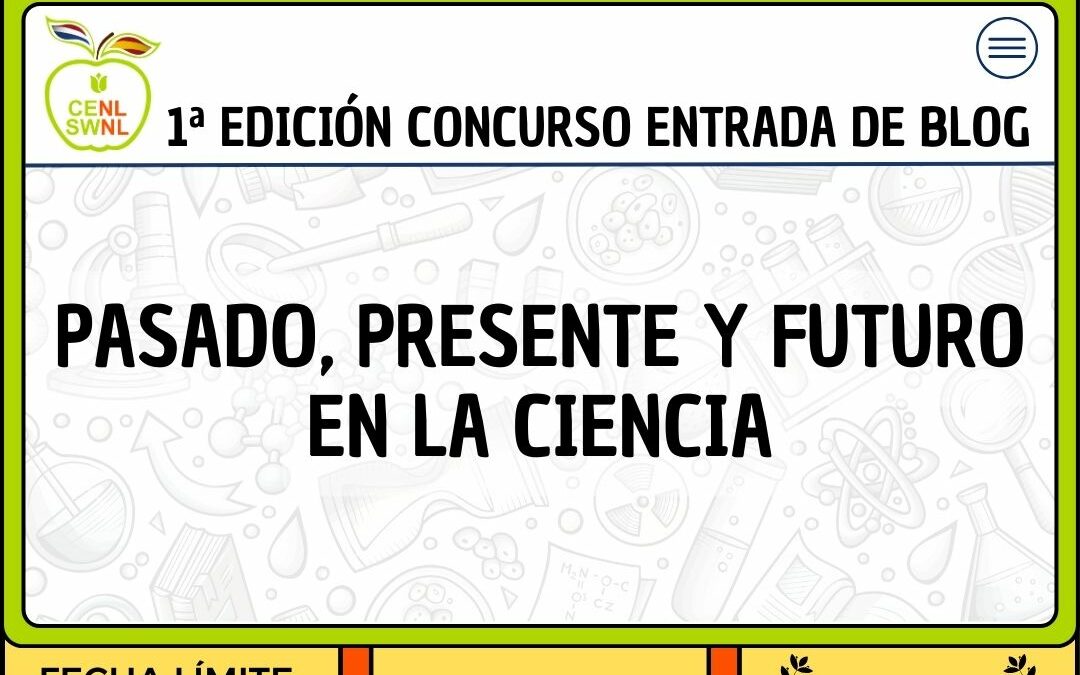 I Concurso de Blog CENL: Pasado, presente y futuro en la ciencia